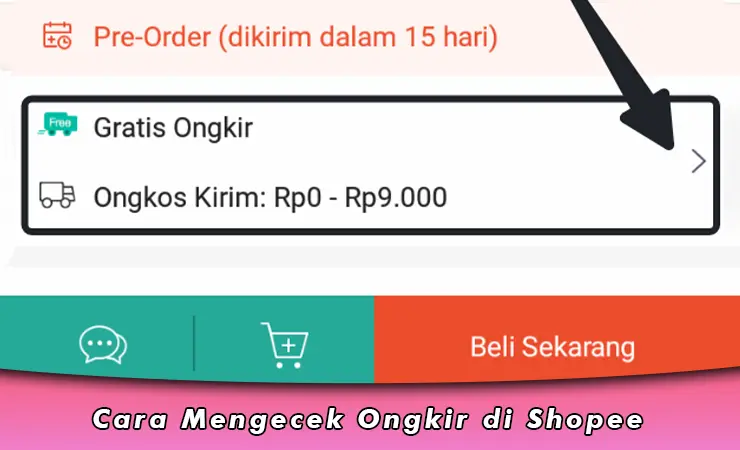 Cara Mengecek Ongkir di Shopee Bagi Pembeli dan Penjual