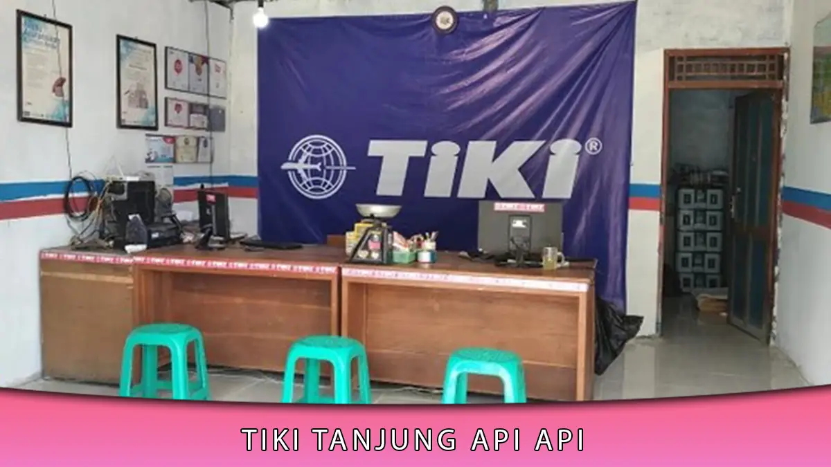TIKI Tanjung Api Api